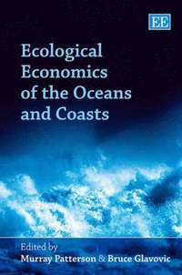 bokomslag Ecological Economics of the Oceans and Coasts