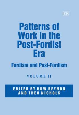 Huw Beynon, Theo Nichols - Patterns of Work in the Post-Fordist Era, Inbunden
