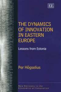 bokomslag The Dynamics of Innovation in Eastern Europe