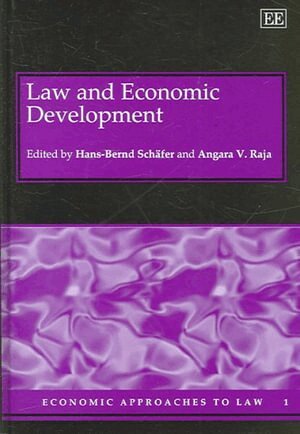 Hans-Bernd Schäfer, Angara V. Raja - Law and Economic Development, Inbunden