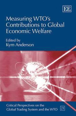 bokomslag Measuring WTOs Contributions to Global Economic Welfare