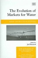 Jeff Bennett - Evolution of Markets for Water, Inbunden