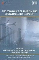 Alessandro Lanza, Anil Markandya, Francesco Pigliaru - Economics of Tourism and Sustainable Development, Inbunden