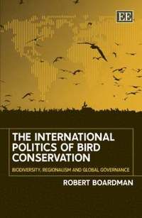 bokomslag The International Politics of Bird Conservation