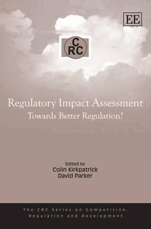 Colin Kirkpatrick, David Parker - Regulatory Impact Assessment, Inbunden