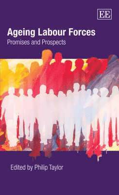 Philip Taylor - Ageing Labour Forces, Inbunden
