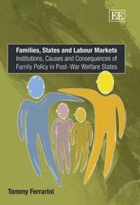 bokomslag Families, States and Labour Markets
