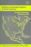 bokomslag Building Knowledge Regions in North America