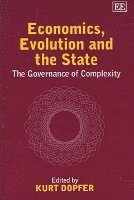 Kurt Dopfer - Economics, Evolution and the State, Inbunden