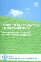 bokomslag Agricultural Commodity Markets and Trade