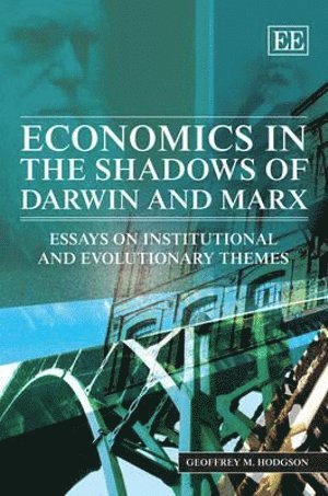 Economics in the Shadows of Darwin and Marx 1