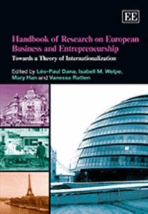 Léo-Paul Dana, Isabell M. Welpe, Mary Han, Vanessa Ratten - Handbook of Research on European Business and Entrepreneurship, Inbunden