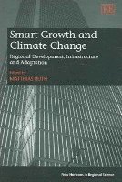 Matthias Ruth - Smart Growth and Climate Change, Inbunden