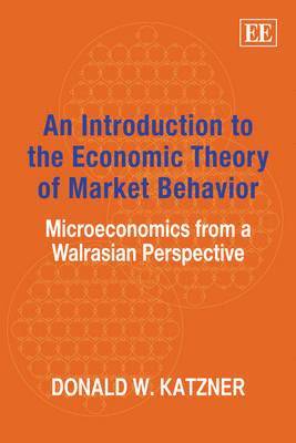 bokomslag An Introduction to the Economic Theory of Market Behavior