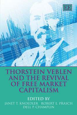 bokomslag Thorstein Veblen and the Revival of Free Market Capitalism