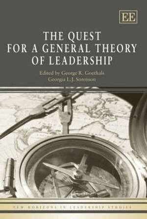 George R. Goethals, Georgia L.J. Sorenson - Quest for a General Theory of Leadership, Inbunden