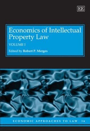 Robert P. Merges - Economics of Intellectual Property Law, Inbunden