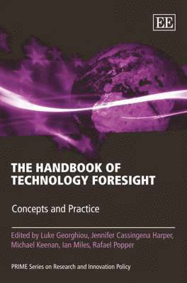 Luke Georghiou, Jennifer Cassingena Harper, Michael Keenan, Ian Miles, Rafael Popper - Handbook of Technology Foresight, Inbunden