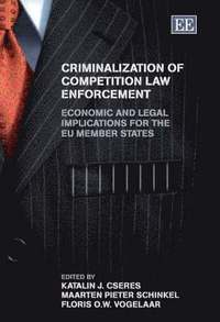bokomslag Criminalization of Competition Law Enforcement
