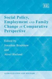 bokomslag Social Policy, Employment and Family Change in Comparative Perspective