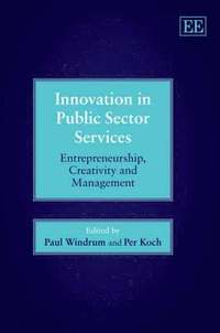 bokomslag Innovation in public sector services : entrepreneurship, creativity and managem
