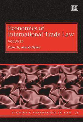 Alan O. Sykes - Economics of International Trade Law, Inbunden