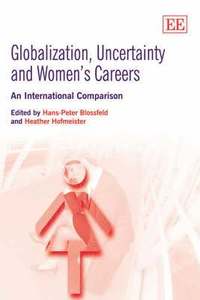bokomslag Globalization, Uncertainty and Womens Careers