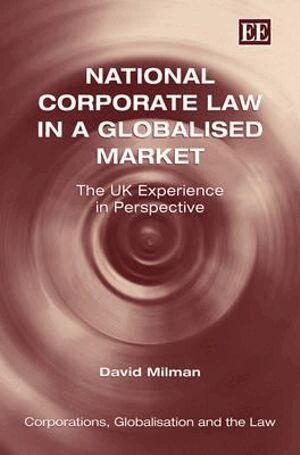 David Milman - National Corporate Law in a Globalised Market, Inbunden