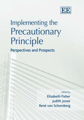 Implementing the Precautionary Principle 1