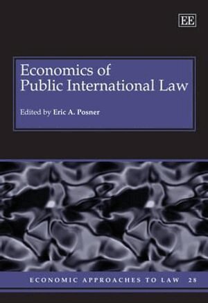 Eric A. Posner - Economics of Public International Law, Inbunden