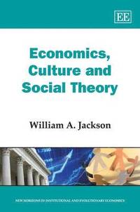 bokomslag Economics, Culture and Social Theory