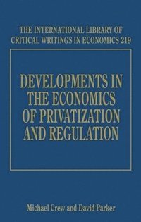 bokomslag Developments in the Economics of Privatization and Regulation