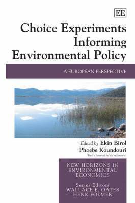 Choice Experiments Informing Environmental Policy 1