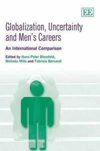 bokomslag Globalization, Uncertainty and Men's Careers