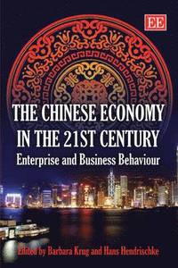 bokomslag The Chinese Economy in the 21st Century