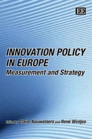 Claire Nauwelaers, Rene Wintjes - Innovation Policy in Europe, Inbunden