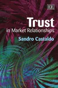 bokomslag Trust in Market Relationships