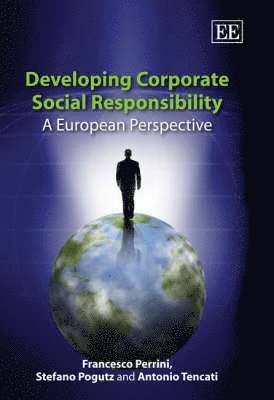 Francesco Perrini, Stefano Pogutz, Antonio Tencati - Developing Corporate Social Responsibility, Inbunden