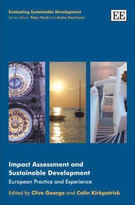 Clive George, Colin Kirkpatrick - Impact Assessment and Sustainable Development, Inbunden