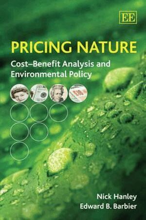 Nick Hanley, Edward B. Barbier - Pricing Nature, Inbunden