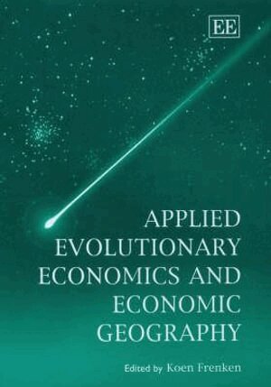 Koen Frenken - Applied Evolutionary Economics and Economic Geography, Inbunden