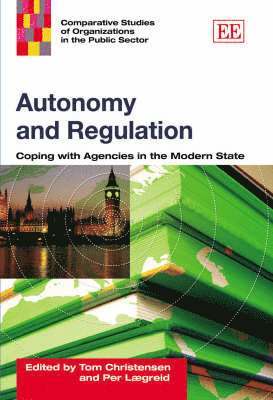 Tom Christensen, Per Laegreid - Autonomy and Regulation, Inbunden