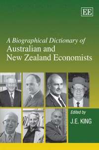 bokomslag A Biographical Dictionary of Australian and New Zealand Economists