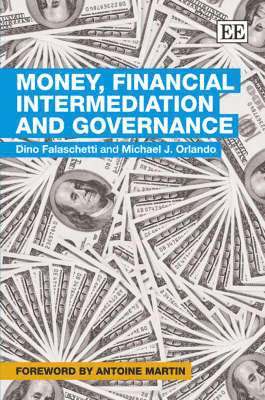 Money, Financial Intermediation and Governance 1