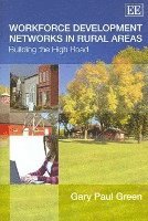 Workforce Development Networks in Rural Areas 1