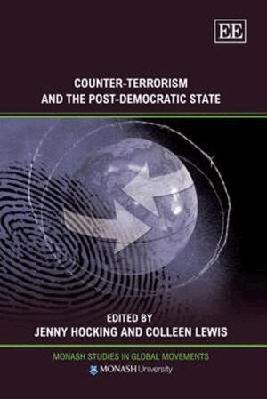 Jenny Hocking, Colleen Lewis - Counter-Terrorism and the Post-Democratic State, Inbunden
