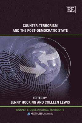 Counter-Terrorism and the Post-Democratic State 1