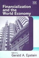 bokomslag Financialization and the World Economy