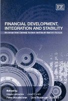 Financial Development, Integration and Stability 1