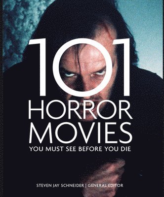 Steven Jay Schneider - 101 Horror Movies You Must See Before You Die, Pocket